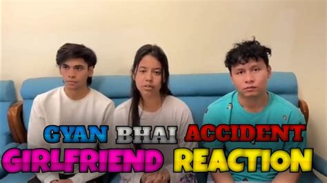 Gyan Gaming Girlfriend React On Accident🤧 Gyan Bhai Accident🥺 Tonde Game And Aayush Reaction