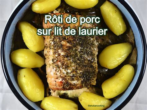 R Ti De Porc Sur Lit De Laurier Et Pommes De Terre Recette Par