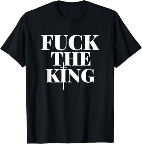Amazon Fuck The King Shirt Clothing Shoes Jewelry