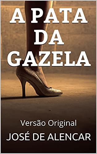 A Pata Da Gazela Resumo - A PATA DA GAZELA: Versão Original - eBook, Resumo, Ler Online e PDF ...
