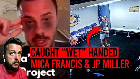 Mica Francis Jp Miller Updates The Guy Got Caught Wet Handed