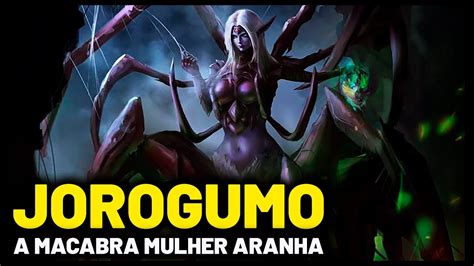 Jorogumo A Macabra Mulher Aranha Da Mitologia Japonesa Youtube