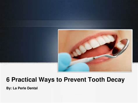 Ppt Practical Ways To Prevent Tooth Decay Powerpoint Presentation