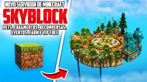 NOVO SERVIDOR de SKYBLOCK BRASILEIRO VIP GRÁTIS para MINECRAFT