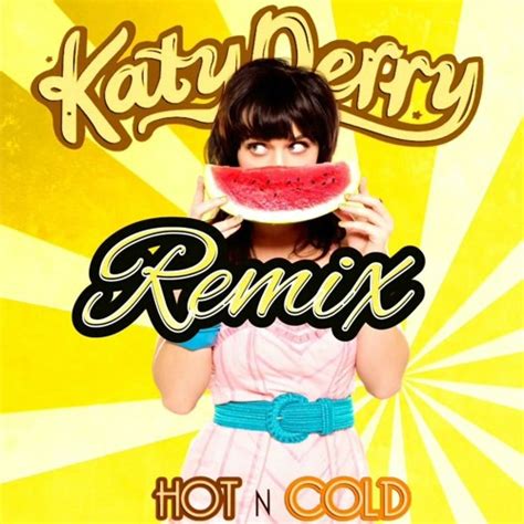 Stream Katy Perry Hot N Cold Dmcr Techno Remix By Dmcr Listen Online For Free On Soundcloud