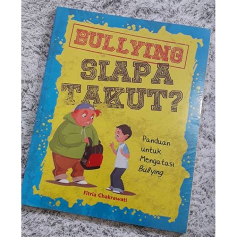 Jual Buku Bullying Siapa Takut Shopee Indonesia