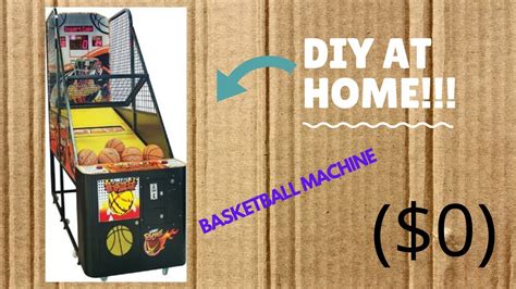 Make A Basketball Arcade Machine At Home Easy And Free Diy Youtube