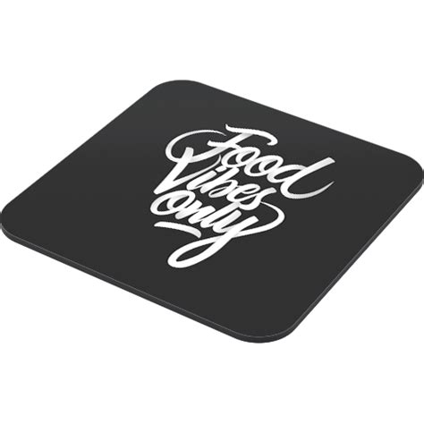 Food Vibes Only Coaster Just Stickers Just Stickers