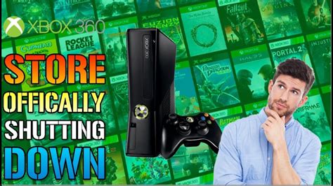 Xbox 360 Store Is Officially Shutting Down Next Year Here S Everything You Need To Know Youtube