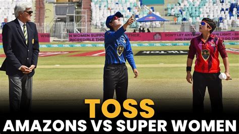 Toss Amazons Vs Super Women Match Women S League Exhibition