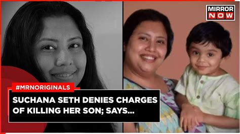 Bengaluru Ceo Kills Son Suchana Seth Makes Shocking Claims Denies