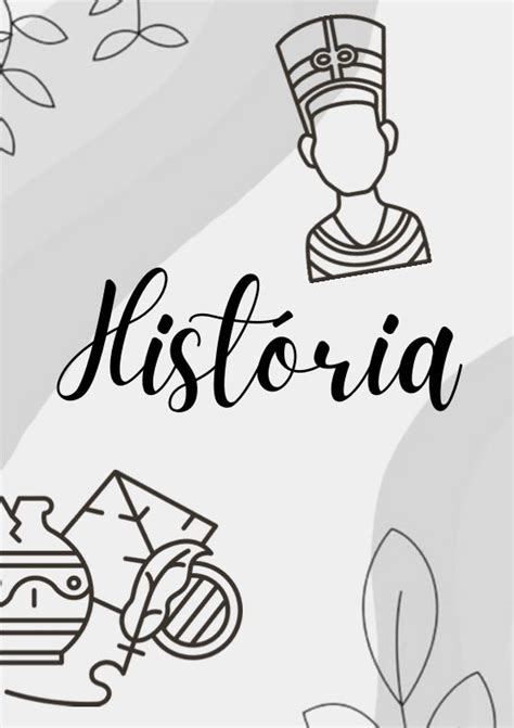 Capa De História - História - capa de caderno | Capas de trabalhos escolares historia ...