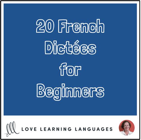 Level A1 - 20 French Dictées - Love Learning Languages