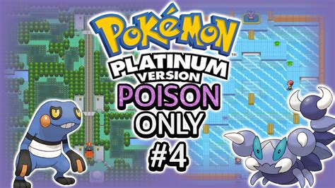 Pokémon Platinum Hardcore Nuzlocke POISON Types Only Part 4 YouTube