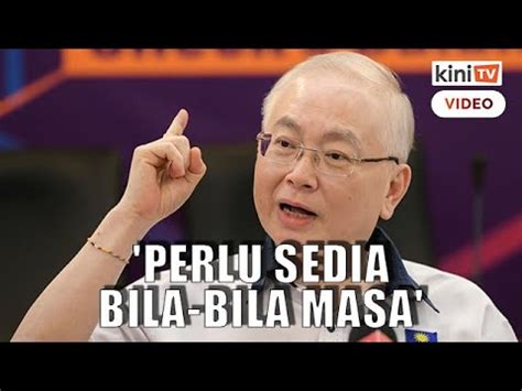 Sudah Hampir Masa Untuk Pru Mca Perlu Bersedia Bila Bila Masa