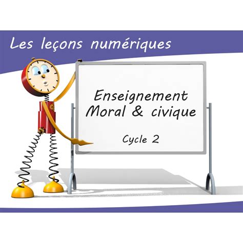 Les Leçons Numériques Denseignement Moral Et Civique • Cycle 2