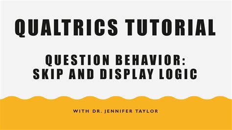 Qualtrics Tutorial Question Behavior Skip Logic And Display Logic