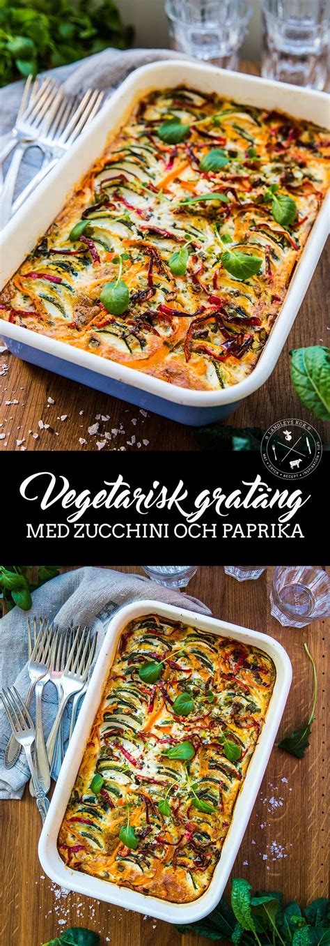 Vegetarisk Grat Ng Med Zucchini Och Paprika Landleys K K