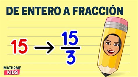 Guía completa Cómo pasar un número natural a fracción de forma