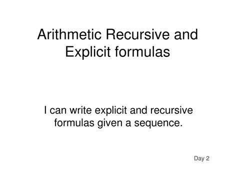 Ppt Arithmetic Recursive And Explicit Formulas Powerpoint