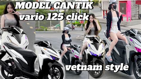 Viral Modifikasi Vario Vetnam Style Ganteng Banget Model Cewek Cantik