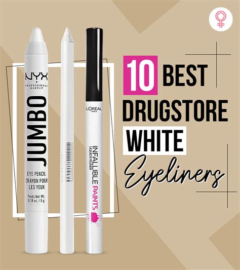 10 Best Drugstore White Eyeliners In 2023