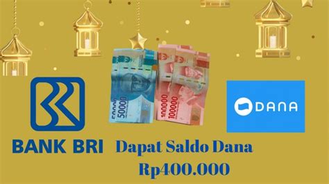 SANGAT MUDAH Cara Klaim Saldo DANA Kaget Rp400 000 Dari BRI Buruan