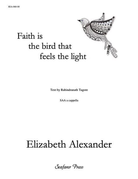 Faith Is The Bird That Feels The Light Ssa Graphite Publishing