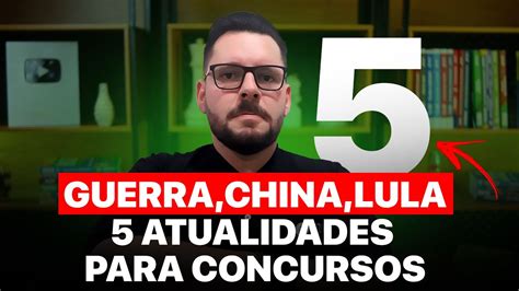 5 ASSUNTOS DE ATUALIDADES QUE VÃO CAIR EM CONCURSOS PÚBLICOS 2025 🎯 ...