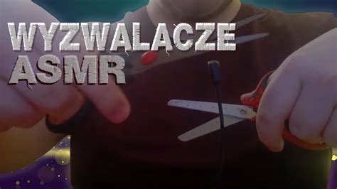 WYZWALACZE ASMR Po Polsku ASMR Triggers YouTube