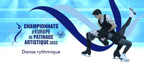 Danse Rythmique En Replay Championnats D Europe De Patinage Artistique