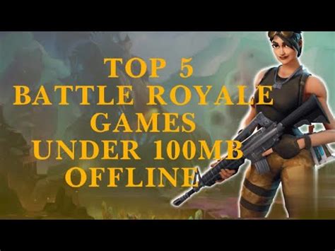 Top Battle Royale Games Under Mb Offline Youtube