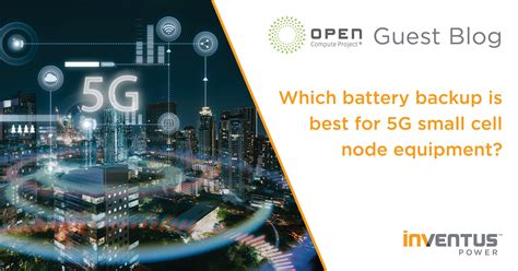 Which battery backup is best for 5G small cell node equipment?