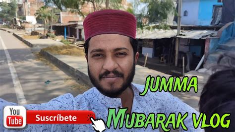 JUMMA MUBARAK VLOG FRIDAY ROUTING YouTube