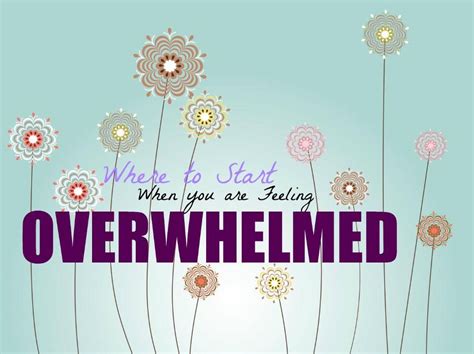 Feeling Overwhelmed 5 Tips For Tackling Your To Do List