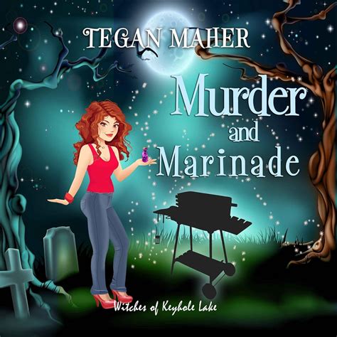 Murder And Marinade Witches Of Keyhole Lake Book 5