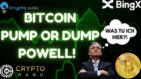 BITCOIN ENTSCHEIDUNG PUMP OR DUMP Was Sagt POWELL Trade Updates