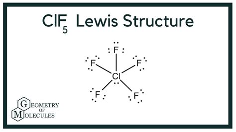 ClF5 Lewis Structure Chlorine Pentafluoride YouTube