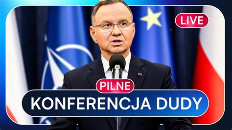 PILNE KONFERENCJA DUDY NA ŻYWO Po Radzie Gabinetowej z Tuskiem YouTube