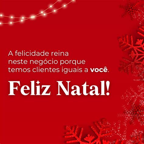 Frases Curtas De Natal Para Clientes Voltarem O Ano Inteiro