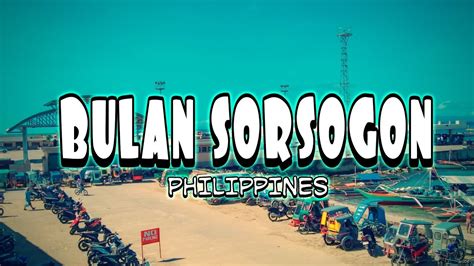 bulan sorsogon philippines youtube