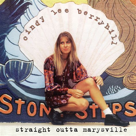 Cindy Lee Berryhill — Straight Outta Marysville Omnivore Recordings