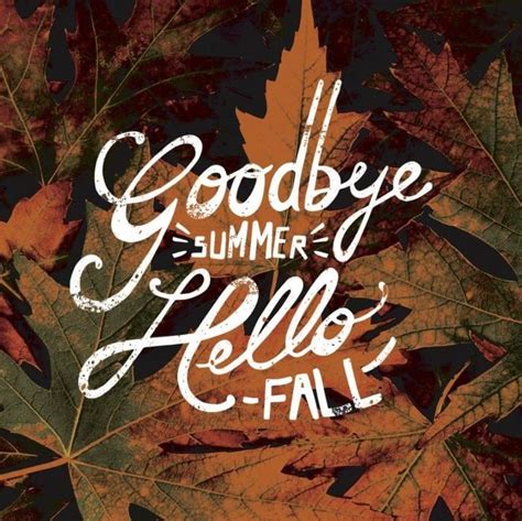 Goodbye Summer Hello Fall Pictures Photos And Images For Facebook