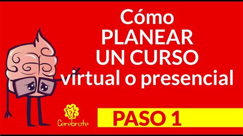 Como Planificar Un Curso Virtual O Presencial En 5 Pasos Paso 1 De 5