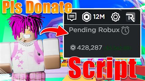 This Script Actually Gives You Robux In Pls Donate Pastebin Youtube