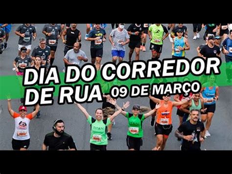 Dia Do Corredor De Rua Youtube