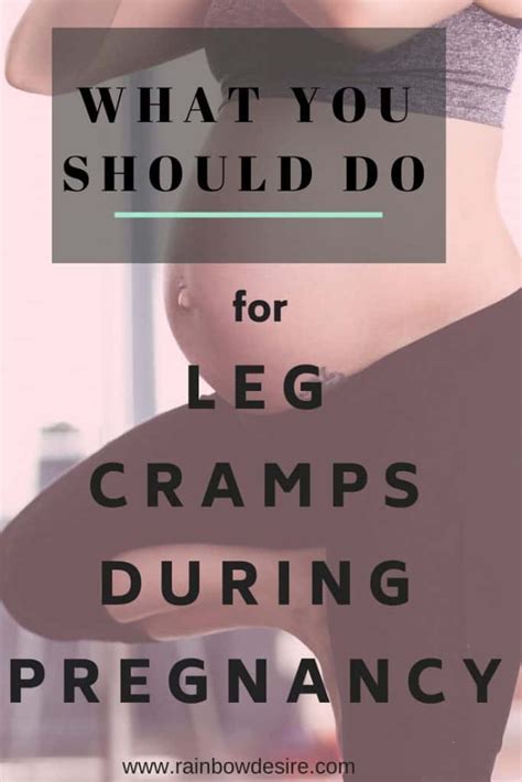 7 Effective Ways To Survive Leg Cramps During Pregnancy Rainbow Desire