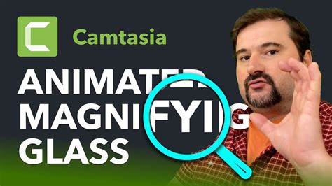 Animated Magnifying Glass Effect In Camtasia YouTube