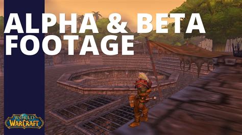 Exploring Early Wow Alpha And Beta Promotional Footage 2000 2003