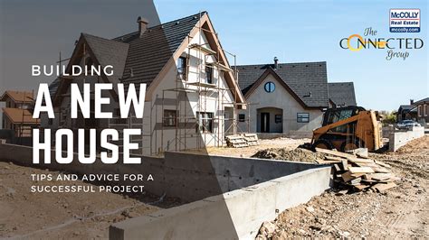 Building a New Home: Tips and Advice for a Successful Project